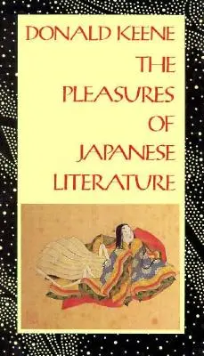 Les plaisirs de la littérature japonaise - The Pleasures of Japanese Literature