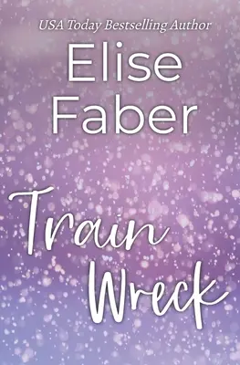 Naufrage du train - Train Wreck