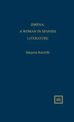 Jimena : Une femme dans la littérature espagnole - Jimena: A Woman in Spanish Literature
