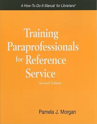 Former des paraprofessionnels au service de référence - Training Paraprofessionals for Reference Service