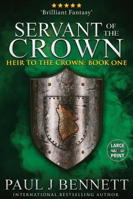 Serviteur de la Couronne : Édition en gros caractères - Servant of the Crown: Large Print Edition