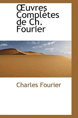 Oeuvres Completes de Ch. Fourier