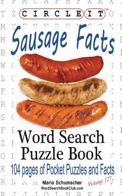 Encerclez-le, Faits sur les saucisses, mots cachés, livre de puzzles - Circle It, Sausage Facts, Word Search, Puzzle Book