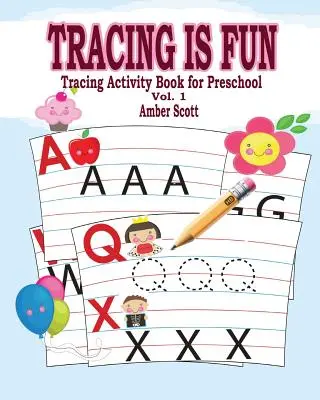 Tracing is Fun (Livre d'activités de traçage pour les enfants d'âge préscolaire) Vol. 1 - Tracing is Fun (Tracing Activity Book for Preschool) Vol. 1