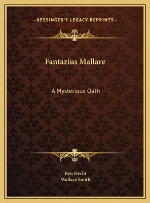 Fantazius Mallare : Un serment mystérieux - Fantazius Mallare: A Mysterious Oath