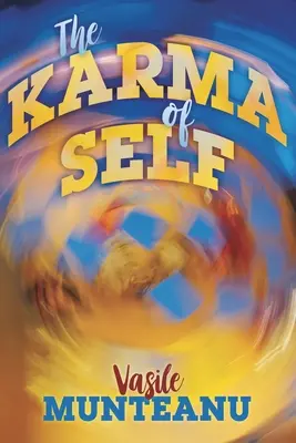 Le karma du moi - The Karma of Self