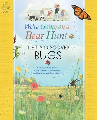 Nous partons à la chasse à l'ours : Découvrons les insectes - We're Going on a Bear Hunt: Let's Discover Bugs