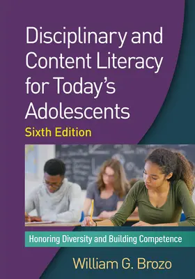 L'alphabétisation disciplinaire et de contenu pour les adolescents d'aujourd'hui : Honorer la diversité et renforcer les compétences - Disciplinary and Content Literacy for Today's Adolescents: Honoring Diversity and Building Competence