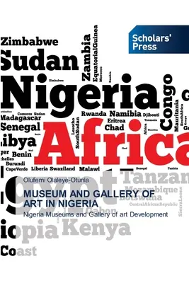 Musées et galeries d'art au Nigeria - Museum and Gallery of Art in Nigeria