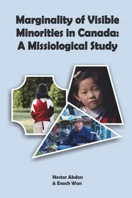 La marginalité des minorités visibles au Canada : Une étude missiologique - Marginality of Visible Minorities in Canada: A Missiological Study
