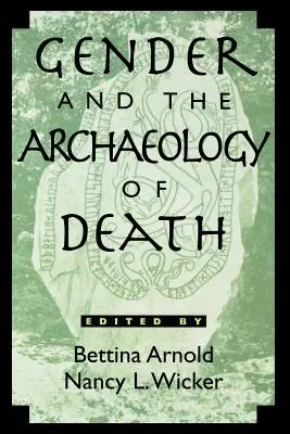 Genre et archéologie de la mort - Gender and the Archaeology of Death