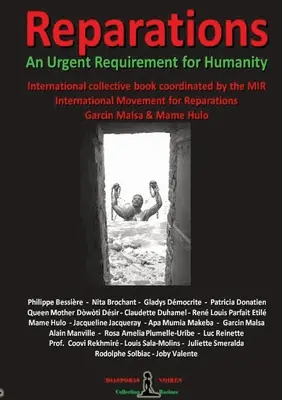 REPARATIONS - Une exigence urgente pour l'Humanité : Livre collectif international - REPARATIONS - An urgent requirement for Humanity: Collective international book