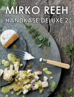 Handkse Deluxe 2 : Neue Rezepte rund um den Handks' (en anglais) - Handkse Deluxe 2: Neue Rezepte rund um den Handks'