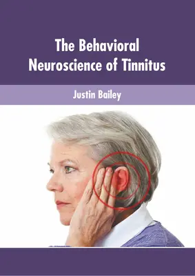 La neuroscience comportementale des acouphènes - The Behavioral Neuroscience of Tinnitus