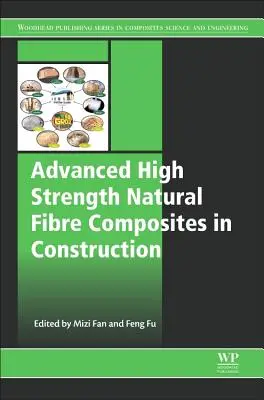Composites avancés en fibres naturelles à haute résistance dans la construction - Advanced High Strength Natural Fibre Composites in Construction
