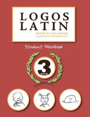 Manuel de l'élève Logos Latin 3 - Logos Latin 3 Student Workbook