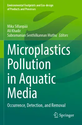 Pollution par les microplastiques dans les milieux aquatiques : Occurrence, détection et élimination - Microplastics Pollution in Aquatic Media: Occurrence, Detection, and Removal