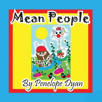 Les méchants - Mean People