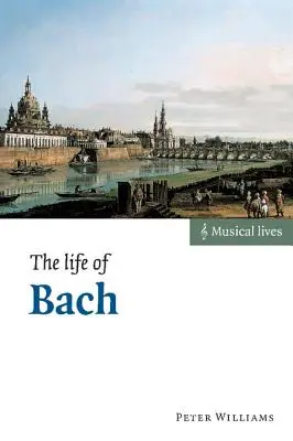 La vie de Bach - The Life of Bach