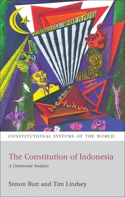 La Constitution de l'Indonésie : Une analyse contextuelle - The Constitution of Indonesia: A Contextual Analysis