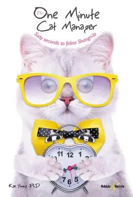 One Minute Cat Manager - Soixante secondes pour un paradis félin - One Minute Cat Manager - Sixty seconds to feline Shangri-la