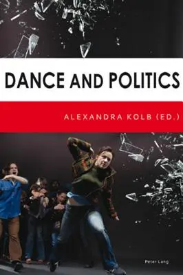 Danse et politique - Dance and Politics