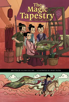 La tapisserie magique : Un conte chinois graphique - The Magic Tapestry: A Chinese Graphic Folktale