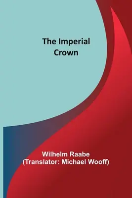 La couronne impériale - The Imperial Crown