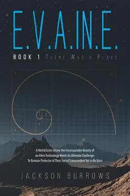 E.V.A.In.E. : Livre 1 There Was a Place - E.V.A.In.E.: Book 1 There Was a Place
