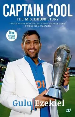 Capitaine Cool : L'histoire de MS Dhoni - Captain Cool: The MS Dhoni Story