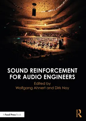 Renforcement du son pour les ingénieurs du son - Sound Reinforcement for Audio Engineers