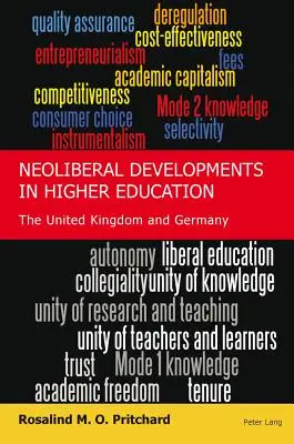 Développements néolibéraux dans l'enseignement supérieur : Le Royaume-Uni et l'Allemagne - Neoliberal Developments in Higher Education: The United Kingdom and Germany