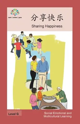 分享快乐 : Partager le bonheur - 分享快乐: Sharing Happiness