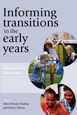 Informer les transitions dans les premières années : Recherche, politique et pratique - Informing Transitions in the Early Years: Research, Policy and Practice