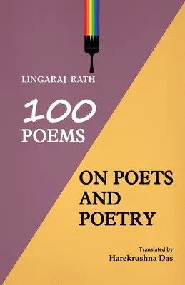 100 poèmes sur les poètes et la poésie - 100 Poems On Poets And Poetry