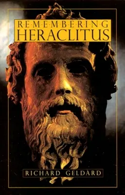Se souvenir d'Héraclite - Remembering Heraclitus