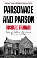 Parsonage and Parson - Coping with the Clergy - trente ans d'excentricité et de plaisir - Parsonage and Parson - Coping with the Clergy - thirty years of eccentricity and delight
