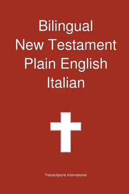 Nouveau Testament bilingue, anglais - italien - Bilingual New Testament, Plain English - Italian