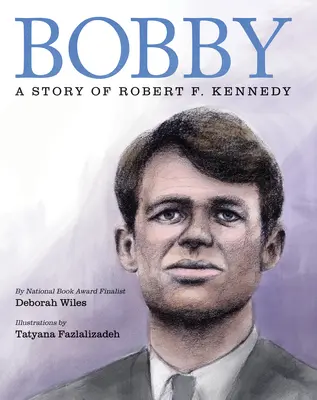 Bobby : L'histoire de Robert F. Kennedy - Bobby: A Story of Robert F. Kennedy