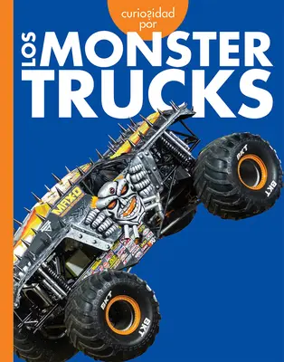 Curiosité pour les Monster Trucks - Curiosidad Por Los Monster Trucks