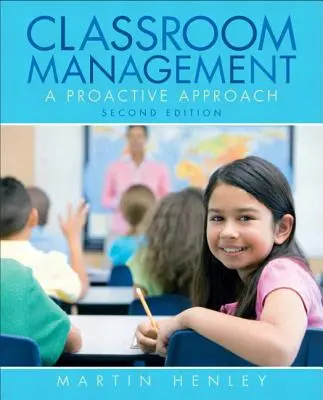 Gestion de la classe : Une approche proactive - Classroom Management: A Proactive Approach
