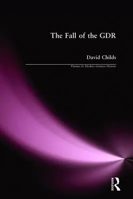 La chute du Gdr - The Fall of the Gdr