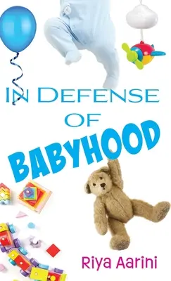 Pour la défense de l'enfance - In Defense of Babyhood