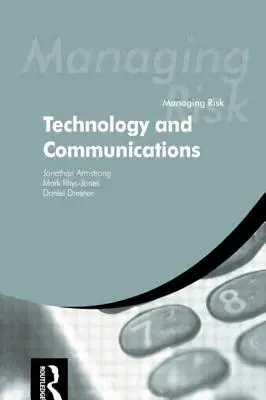 Gestion des risques : technologie et communications - Managing Risk: Technology and Communications