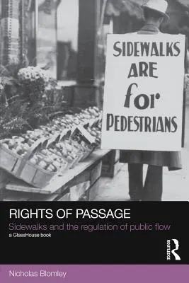 Droits de passage : Les trottoirs et la régulation des flux publics - Rights of Passage: Sidewalks and the Regulation of Public Flow