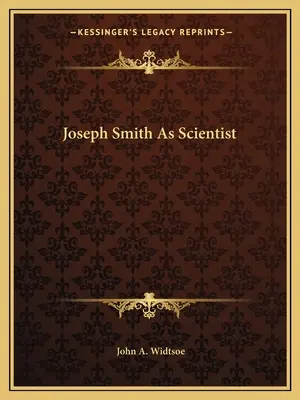 Joseph Smith en tant que scientifique - Joseph Smith As Scientist