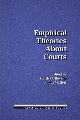 Théories empiriques sur les tribunaux - Empirical Theories About Courts