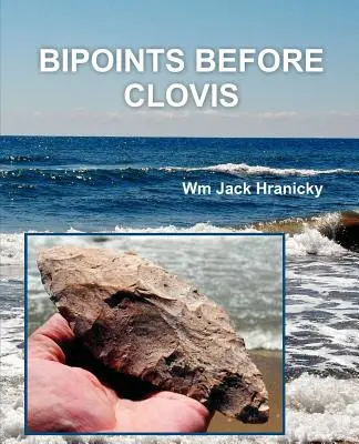 Les bipoints avant Clovis : Migrations transocéaniques et peuplement des Amériques préhistoriques - Bipoints Before Clovis: Trans-Oceanic Migrations and Settlement of Prehistoric Americas