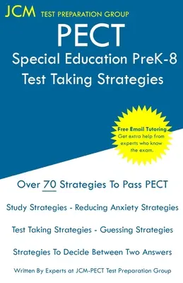 PECT Special Education PreK-8 - Stratégies pour passer l'examen : PECT Special Education PreK-8 Exam - Tutorat en ligne gratuit - Nouvelle édition 2020 - Les dernières stratégies pour réussir votre examen. - PECT Special Education PreK-8 - Test Taking Strategies: PECT Special Education PreK-8 Exam - Free Online Tutoring - New 2020 Edition - The latest stra