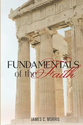 Les fondements de la foi - Fundamentals of the Faith